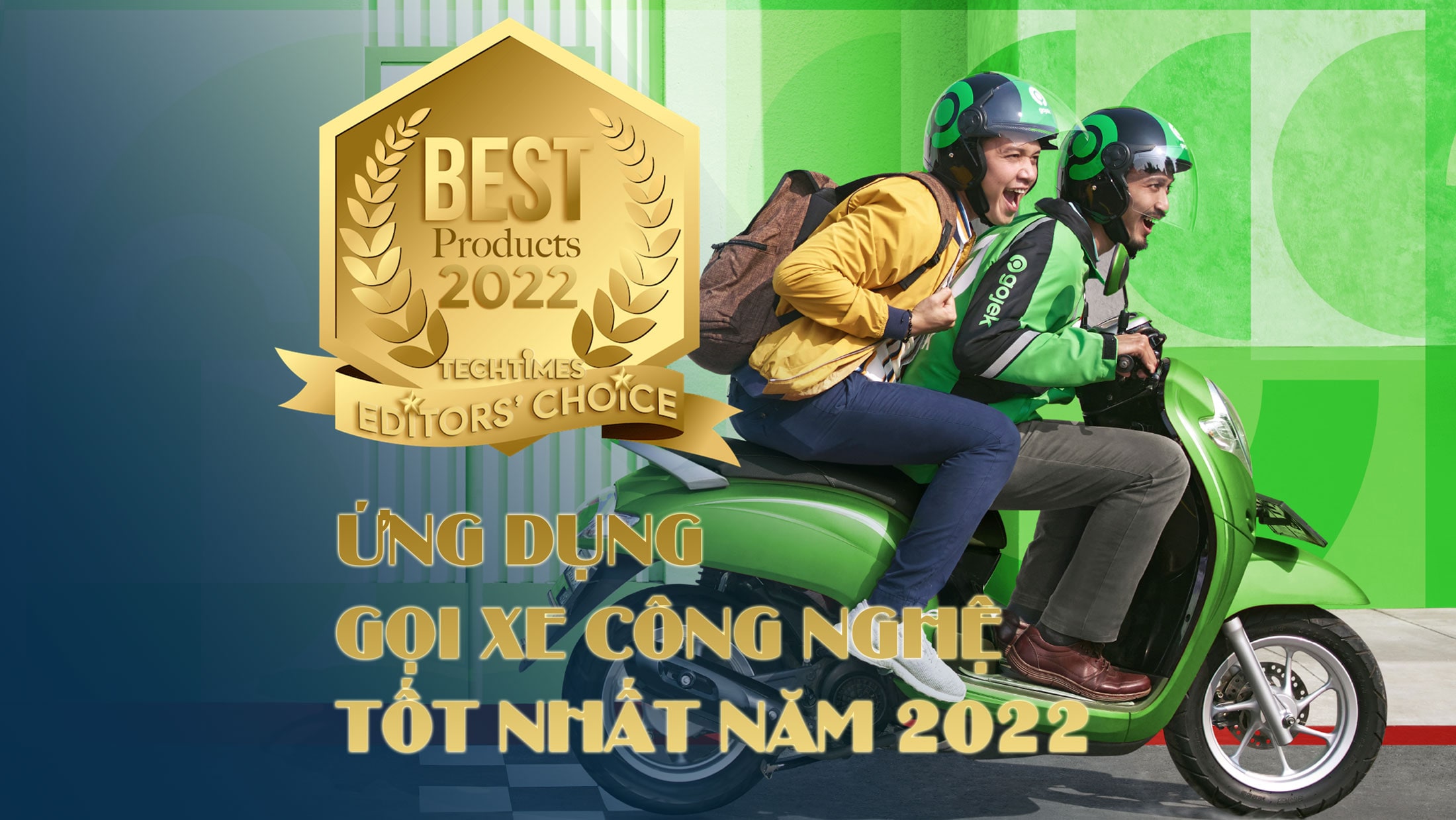 [Editors' Choice 2022] Ứng dụng gọi xe công nghệ tốt nhất 2022
