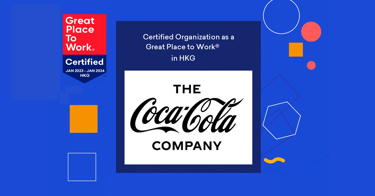 Nơi làm việc tuyệt vời® được chứng nhận bởi Coca-Cola Hồng Kông
