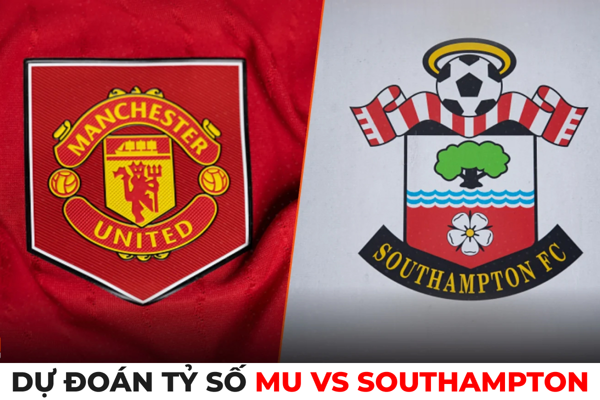 Dự đoán tỷ số MU vs Southampton, 21h ngày 3/12 Dự đoán tỷ số MU vs Southampton, 21h ngày 3/12