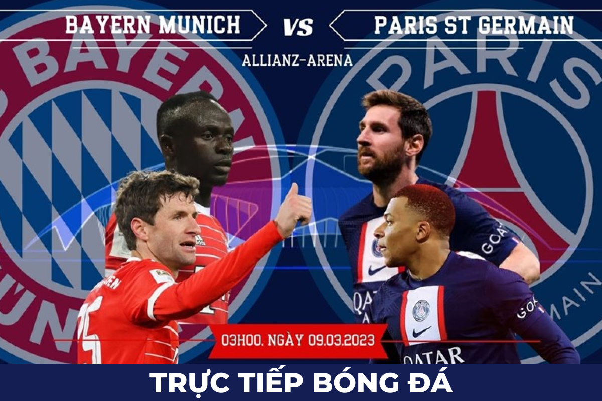 Trực tiếp bóng đá Bayern vs PSG, 3h 9/3: Messi Trực tiếp bóng đá Bayern vs PSG, 3h 9/3: Messi