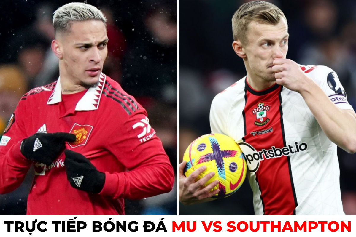Trực tiếp bóng đá MU vs Southampton, 21h ngày 12/3 Trực tiếp bóng đá MU vs Southampton, 21h ngày 12/3