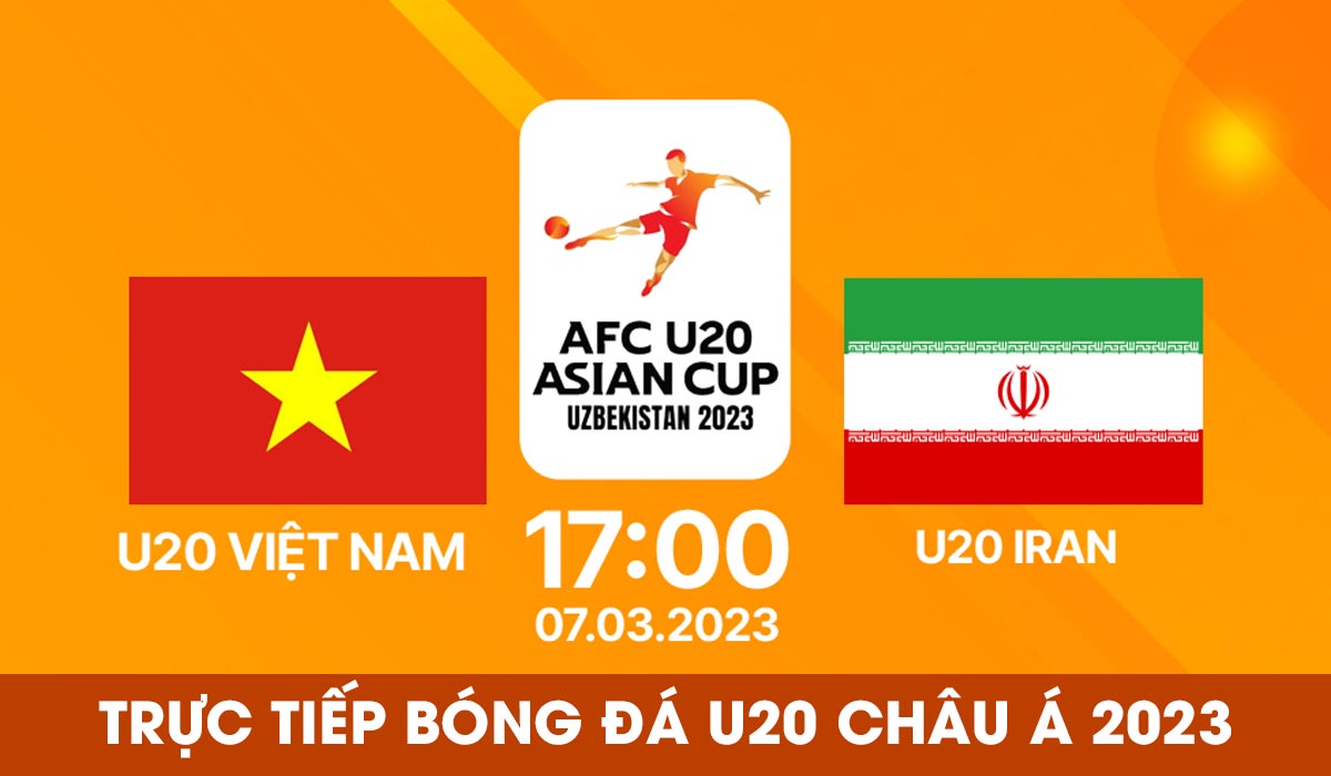 Xem trực tiếp U20 Việt Nam vs U20 Iran ở đâu, kênh nào? Link xem trực tuyến U20 Châu Á 2023 Xem trực tiếp U20 Việt Nam vs U20 Iran ở đâu, kênh nào? Link xem trực tuyến U20 Châu Á 2023