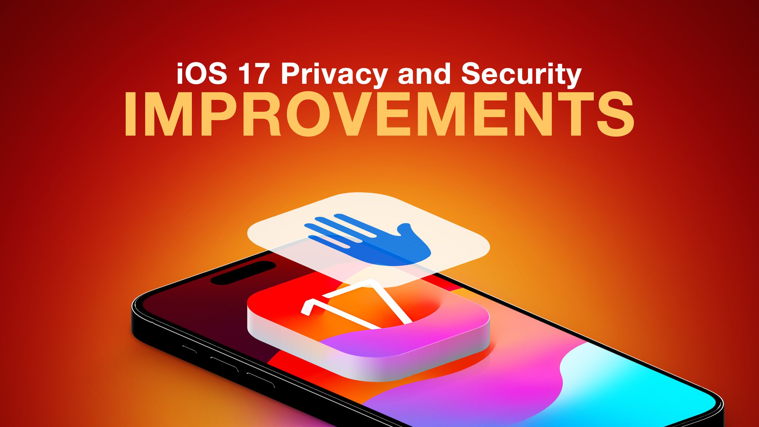 iOS 17: Tám cải tiến về quyền riêng tư và bảo mật sắp có trong Bản cập nhật tiếp theo của Apple iOS 17: Tám cải tiến về quyền riêng tư và bảo mật sắp có trong Bản cập nhật tiếp theo của Apple