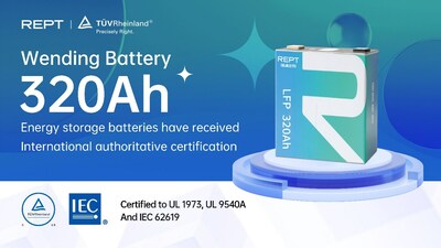 REPT BATTERO là công ty đầu tiên nhận được ba chứng chỉ TÜV trên thế giới, qua đó mở rộng quy mô thị trường toàn cầu cho ô điện 320Ah Wending REPT BATTERO Wending 320Ah battery cell (PRNewsfoto/REPT BATTERO)