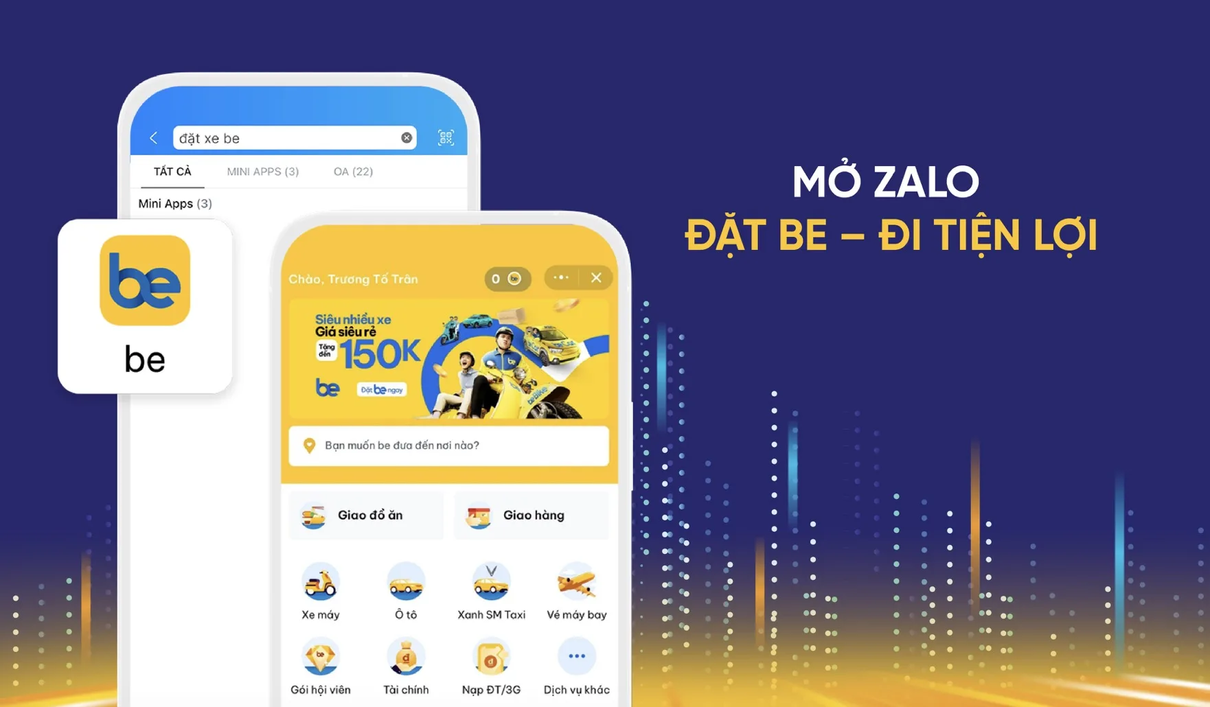 Đặt xe Be ngay trên Zalo mang đến trải nghiệm tiện lợi hơn cho người dùng