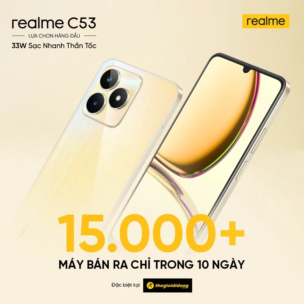 Hơn 15.000 máy bán ra chỉ trong 10 ngày khẳng định sức hút lớn của realme C53 trong phân khúc phổ thông