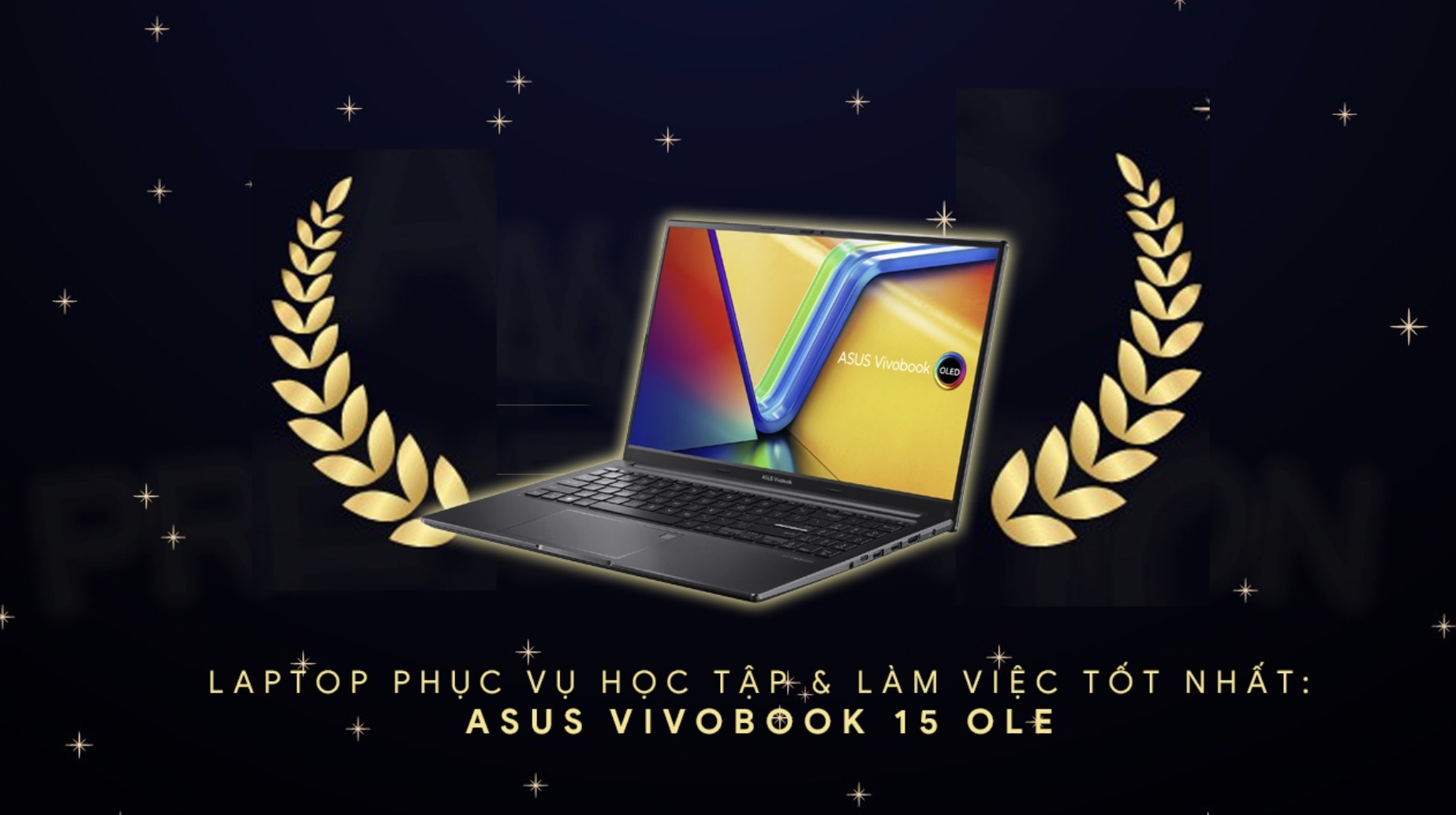 TechTimes Editors’ Choice 2023: Vinh danh sản phẩm công nghệ xuất sắc nhất năm TechTimes Vietnam Laptop phục vụ học tập & làm việc tốt nhất: ASUS Vivobook 15 OLED
