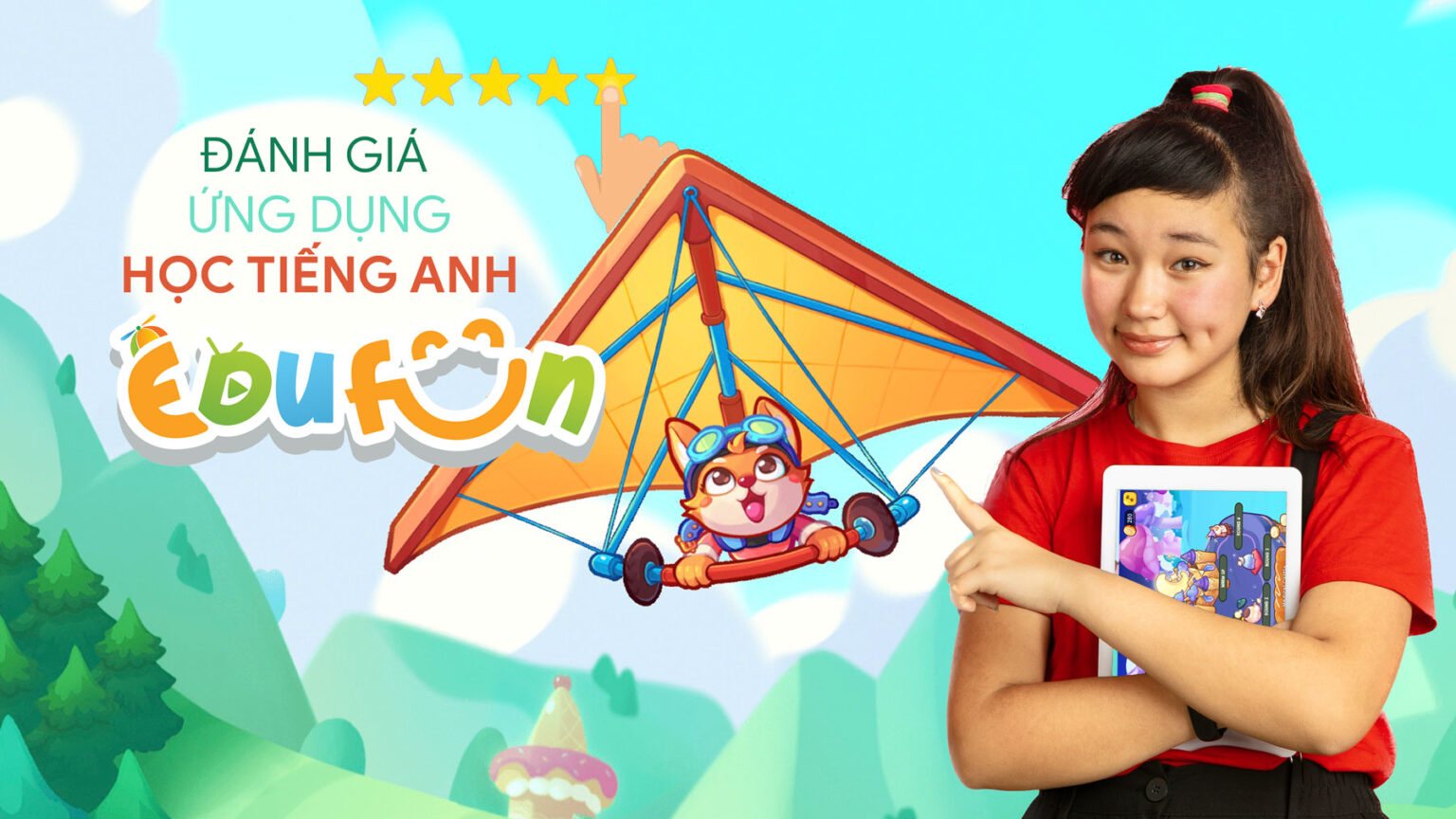 Đánh giá ứng dụng Edufun: Học tiếng Anh hiệu quả và khoa học
