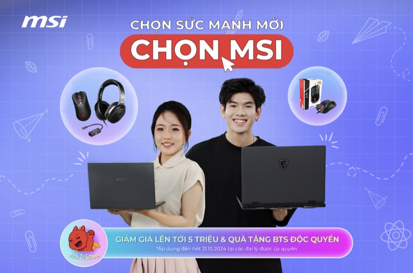 MSI áp dụng nhiều ưu đãi cho sinh viên nhân mùa tựu trường 2024