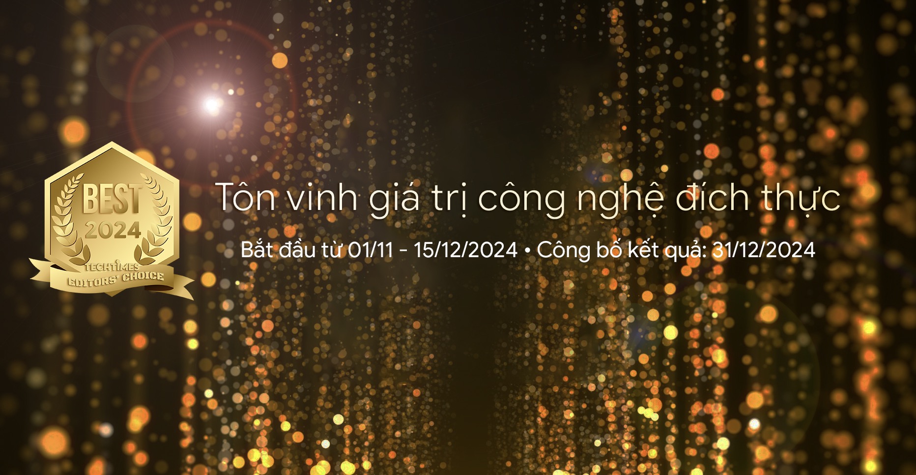 TechTimes Editors' Choice 2024 – Khởi động giải thưởng tôn vinh giá trị công nghệ đích thực