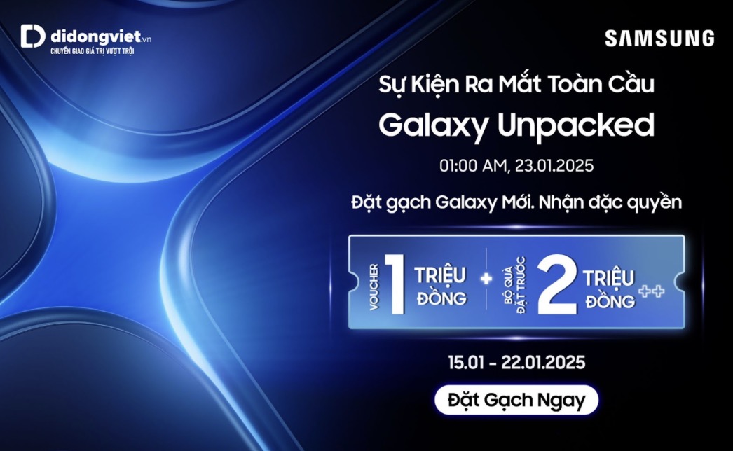 Di Động Việt mở chương trình đặt trước dòng Galaxy mới cùng quà tặng hấp dẫn