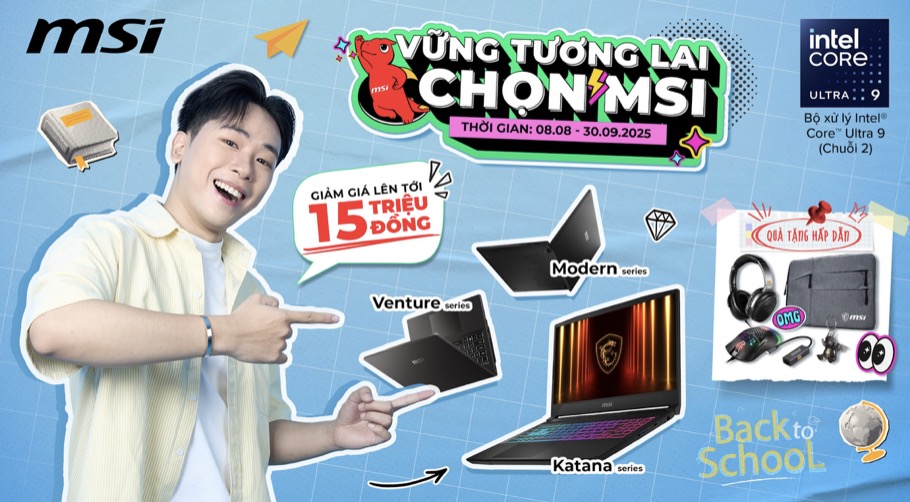 MSI khởi động mùa tựu trường 2025 với ưu đãi “Vững Tương Lai, Chọn MSI” TechTimes Vietnam MSI khởi động mùa tựu trường 2025 với ưu đãi “Vững Tương Lai, Chọn MSI”