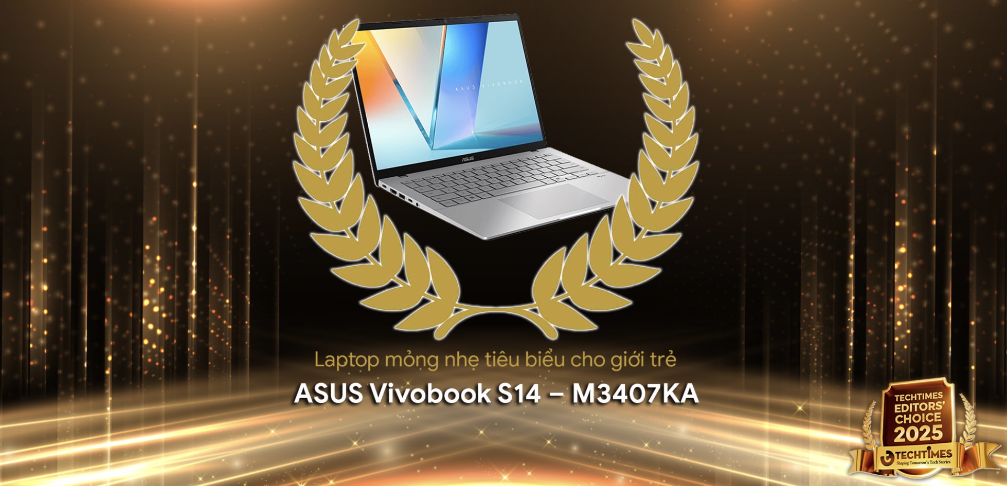 TechTimes Editors' Choice 2025: ASUS Vivobook S14 M3407KA - Laptop mỏng nhẹ tiêu biểu dành cho giới trẻ của năm