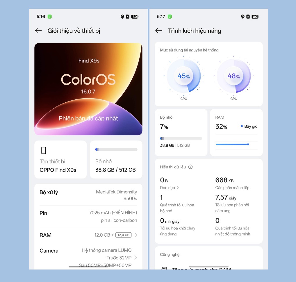 Đánh giá OPPO Find X9s: Khi smartphone nhỏ gọn mang tham vọng thay thế máy ảnh chuyên nghiệp TechTimes Vietnam Find X9s sử dụng MediaTek Dimensity 9500s kết hợp RAM LPDDR5X và bộ nhớ UFS 4.1. Hiệu năng thực tế rất mạnh. Máy xử lý tốt gaming nặng, chỉnh sửa ảnh RAW hoặc quay video 4K trong thời gian dài.
