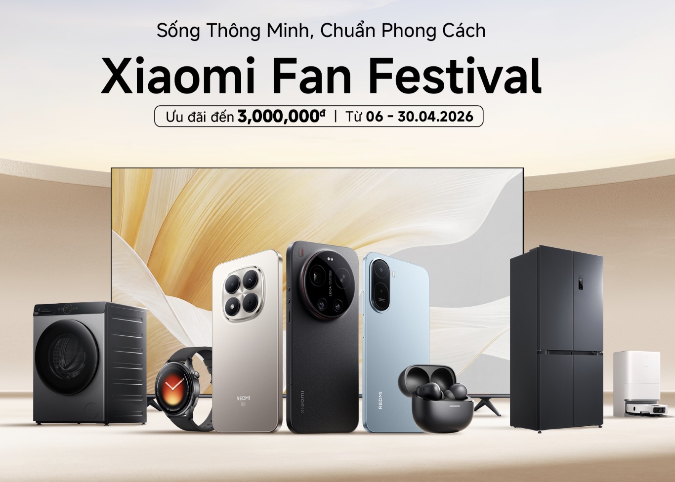Xiaomi Fan Festival 2026 trở lại Việt Nam với loạt ưu đãi trên toàn hệ sinh thái Xiaomi Fan Festival 2026 trở lại Việt Nam với loạt ưu đãi trên toàn hệ sinh thái