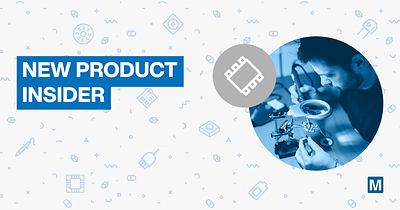 Tap chi New Product Insider cua Mouser Electronics Hon 5000 TechTimes Vietnam Tạp chí New Product Insider của Mouser Electronics: Hơn 5.000 linh kiện mới được bổ sung trong quý II năm 2026