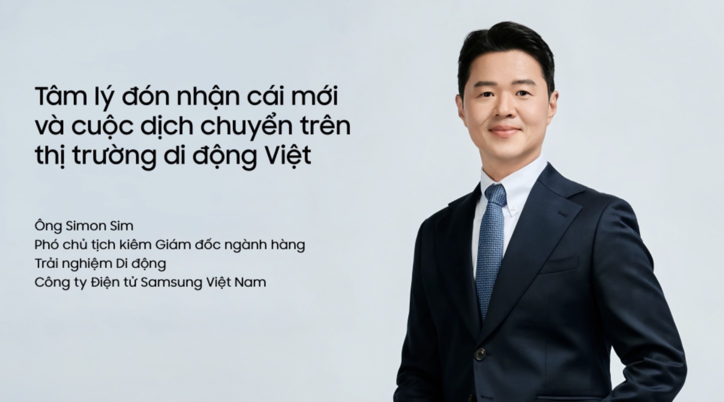 Người dùng Việt cởi mở với công nghệ mới, thị trường di động xuất hiện làn sóng dịch chuyển hệ sinh thái TechTimes Vietnam Ông Simon Sim, Phó chủ tịch kiêm Giám đốc ngành hàng Trải nghiệm Di động Samsung